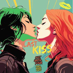 Last Kiss (feat. Rozie Faith)