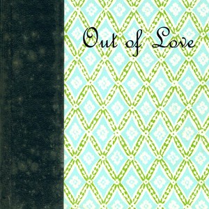 Out of Love