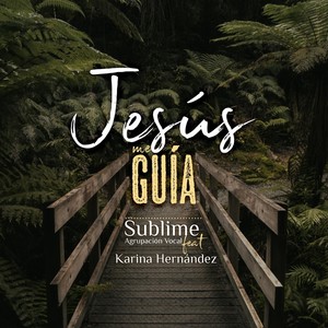 Jesús Me Guía (feat. Karina Hernández)