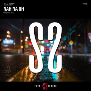 Nah Na Oh (Original Mix)