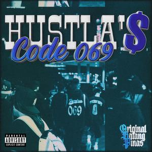 HUSTLA'S (code 069) (feat. HUDSON, CHRI$TIAN, DUSTY VAN, JGEE, JCOLD, HSTLA GAB & KENTT S) (Explicit)