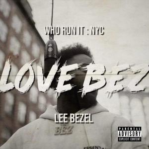 LOVE BEZ (Explicit)