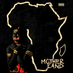 Mother Land (Explicit)