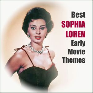 Best Sophia Loren Early Movie Themes (Original Movie Soundtrack)