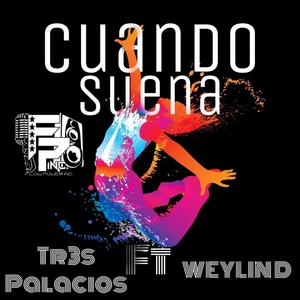 Cuando Suena (feat. Weylin D)