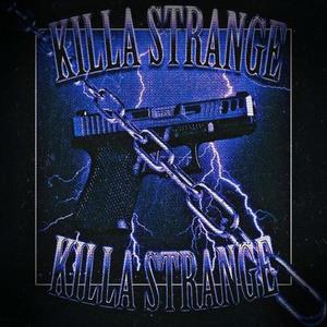 KILLA STRANGE (Explicit)