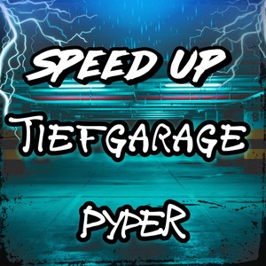 Tiefgarage (Speed Up)