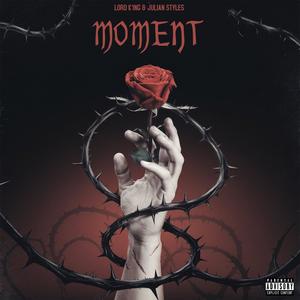 MOMENT (feat. Julian Styles) (Explicit)