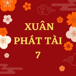 Xuân Phát Tài 7