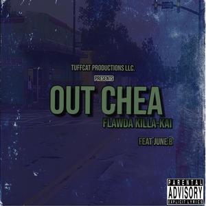 Out Chea (feat. June B) [Explicit]