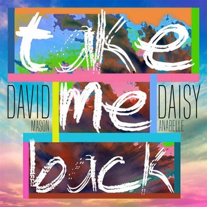 Take Me Back(feat. David Mason)