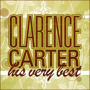 Clarence Carter - His Very Best