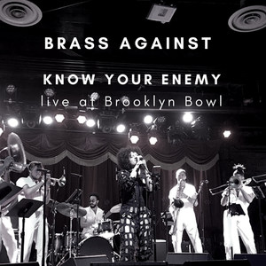 Know Your Enemy (Live at Brooklyn Bowl)