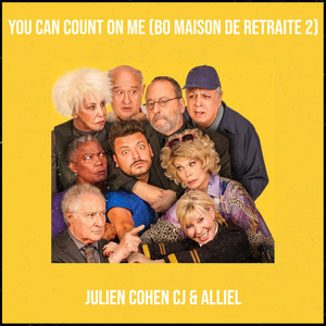 You Can Count on Me (Bo Maison De Retraite 2) [Explicit]