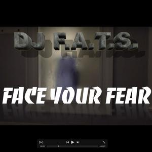 Face Your Fear