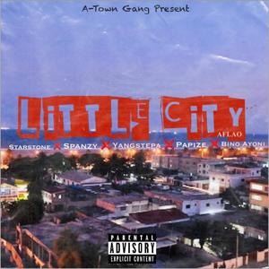 Little City _Aflao (feat. Starstone, Spanzy, Papize & Byno ayoni) [Explicit]