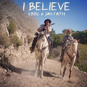 I Believe(feat. Jah Faith)