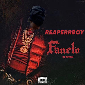 FANETO (ReapMix) [Explicit]