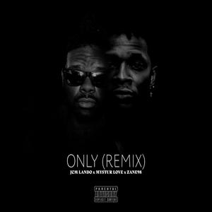 Only (feat. Mystur Love) [Remix] [Explicit]