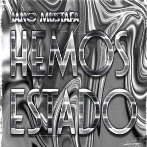 Hemos Estado (Explicit)