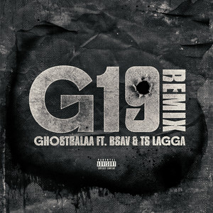 G19 (Remix) [Explicit]