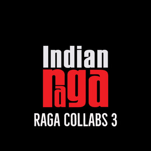 Raga Collabs 3