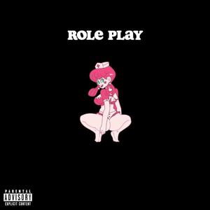 Role Play (feat. Ruckus Revival) [Explicit]