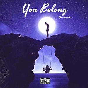 You Belong (Explicit)