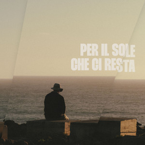 Per il sole che ci resta