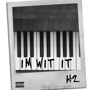 IM WIT IT (Explicit)