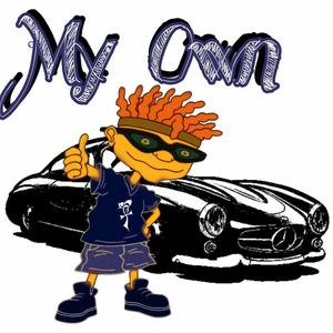 My Own (feat. Chuck Ar15) [Explicit]