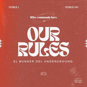 Our Rules (feat. Doble L) (Explicit)