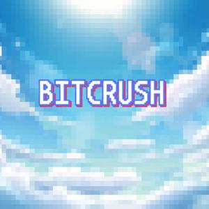 BITCRUSH