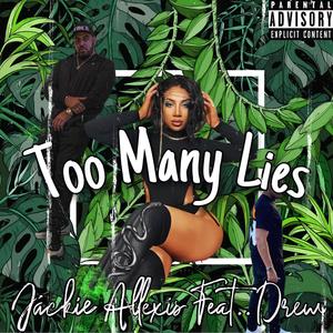 Too many lies (feat. Drew)