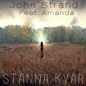 Stanna Kvar (Radio Version) [feat. Amanda]