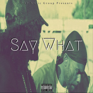 Say What (Explicit)