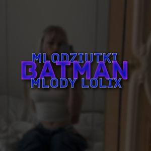 batman (feat. młodziutki) [Explicit]