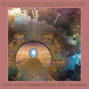 Stille Nacht, Heilige Nacht (Mit den schönsten Advents- und Weihnachtsliedern aus dem „Alten Salzburger Land")