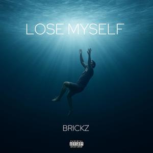 LOSE MYSELF (Explicit)