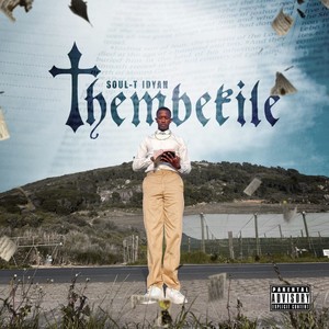 Thembekile (Explicit)