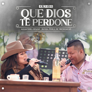 Que Dios Te Perdone (En Vivo)