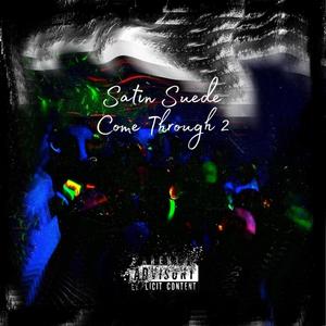 Come Through 2 (Explicit)