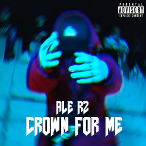 Crown For Me (Explicit)