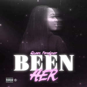 Been Her (Explicit)