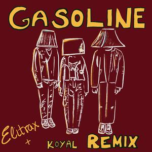 gasoline (Elitrax Remix)