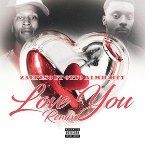 Love You (Remix) [Explicit]