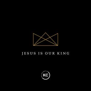 Jesus Is Our King