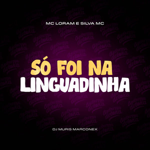 Só foi na Linguadinha (Explicit)