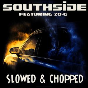 SOUTHSIDE (feat. RaffyBite & Zo-G) [DJ ScrewFace Remix SLOWED & CHOPPED] [Explicit]