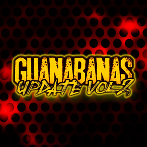 Guanabanas Update, Vol. 2